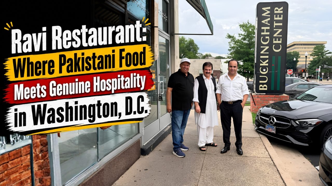 Ravi Restaurant: Where Pakistani Food Meets Genuine Hospitality in Washington, D.C.